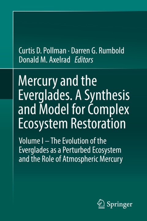 Cover image for book Mercury and the Everglades. A Synthesis and Model for Complex Ecosystem Restoration