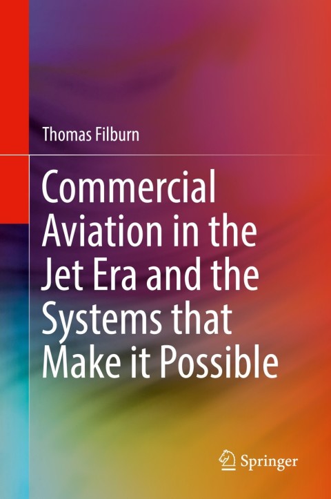 Cover image for book Commercial Aviation in the Jet Era and the Systems that Make it Possible