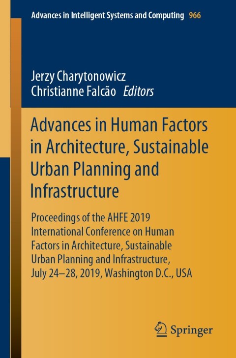 Cover image for book Advances in Human Factors in Architecture, Sustainable Urban Planning and Infrastructure