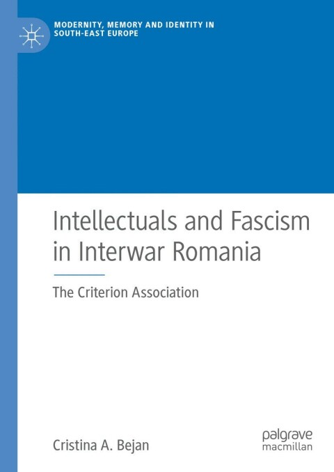 Cover image for book Intellectuals and Fascism in Interwar Romania