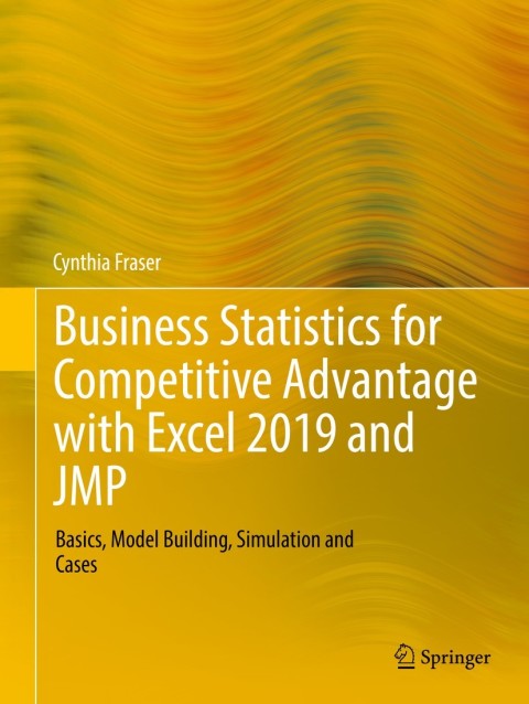 Cover image for book Business Statistics for Competitive Advantage with Excel 2019 and JMP