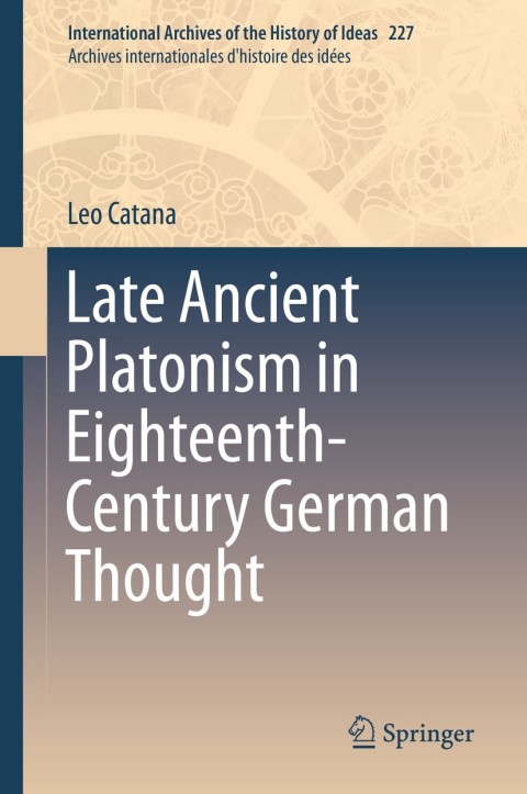 Cover image for book Late Ancient Platonism in Eighteenth-Century German Thought
