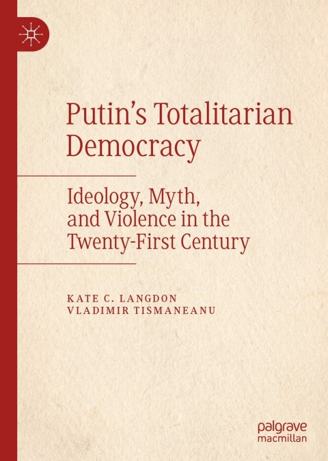 Cover image for book Putin’s Totalitarian Democracy