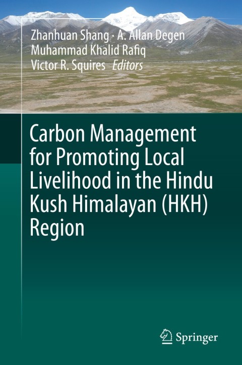 Cover image for book Carbon Management for Promoting Local Livelihood in the Hindu Kush Himalayan (HKH) Region