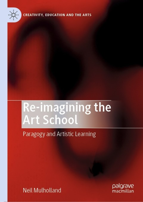 Cover image for book Re-imagining the Art School
