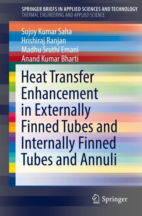 Cover image for book Heat Transfer Enhancement in Externally Finned Tubes and Internally Finned Tubes and Annuli