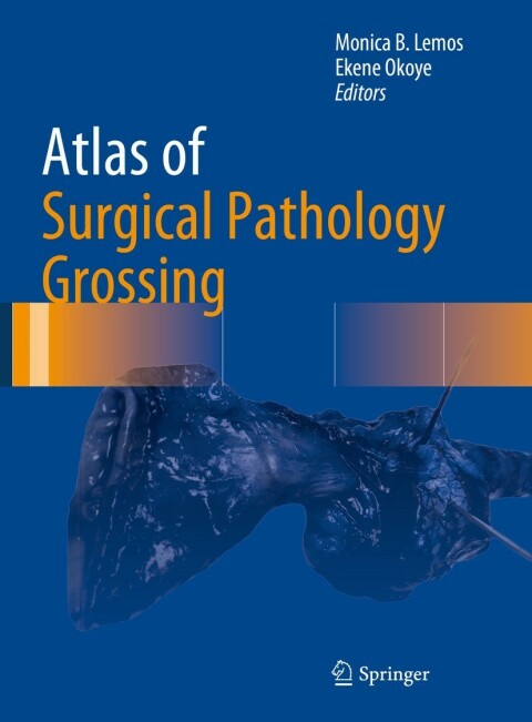 Cover image for book Atlas of Surgical Pathology Grossing