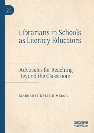 Librarians in Schools as Literacy Educators