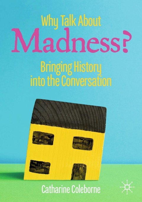 Cover image for book Why Talk About Madness?