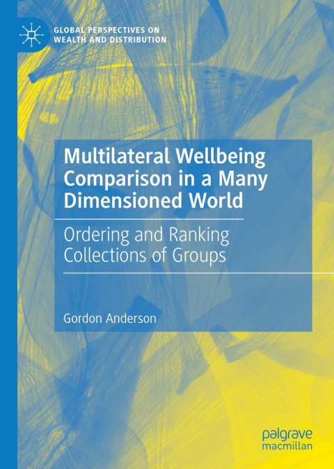 Cover image for book Multilateral Wellbeing Comparison in a Many Dimensioned World