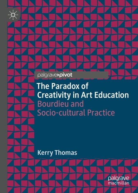 Cover image for book The Paradox of Creativity in Art Education