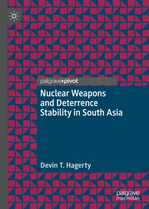 Cover image for book Nuclear Weapons and Deterrence Stability in South Asia