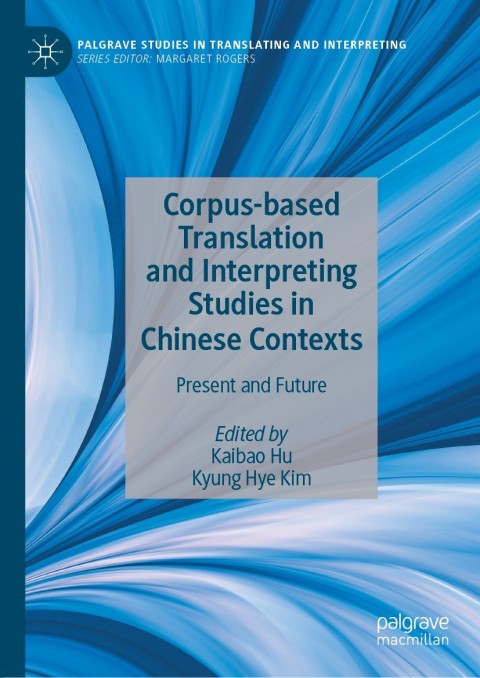 Cover image for book Corpus-based Translation and Interpreting Studies in Chinese Contexts