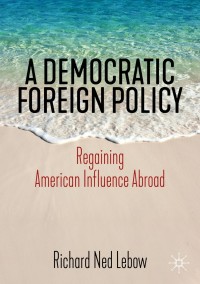 Cover image: A Democratic Foreign Policy 9783030215187