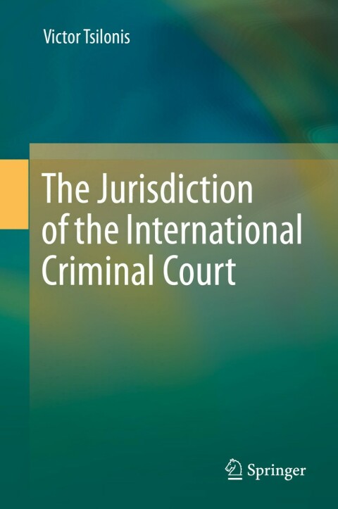 Cover image for book The Jurisdiction of the International Criminal Court