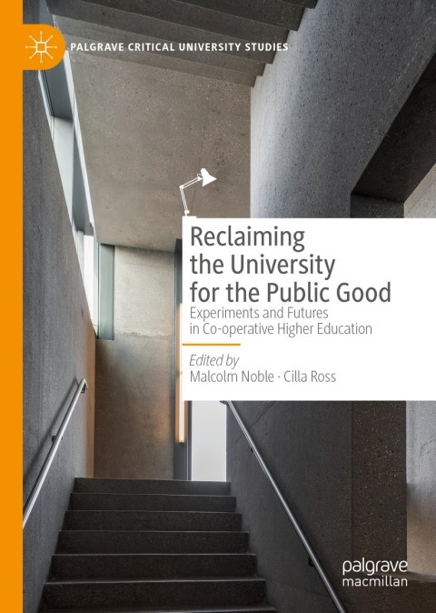 Cover image for book Reclaiming the University for the Public Good