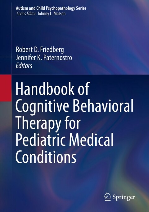 Cover image for book Handbook of Cognitive Behavioral Therapy for Pediatric Medical Conditions