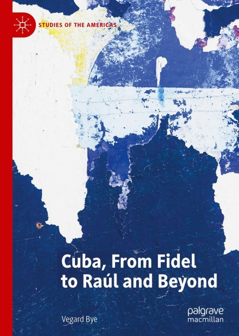 Cover image for book Cuba, From Fidel to Raúl and Beyond