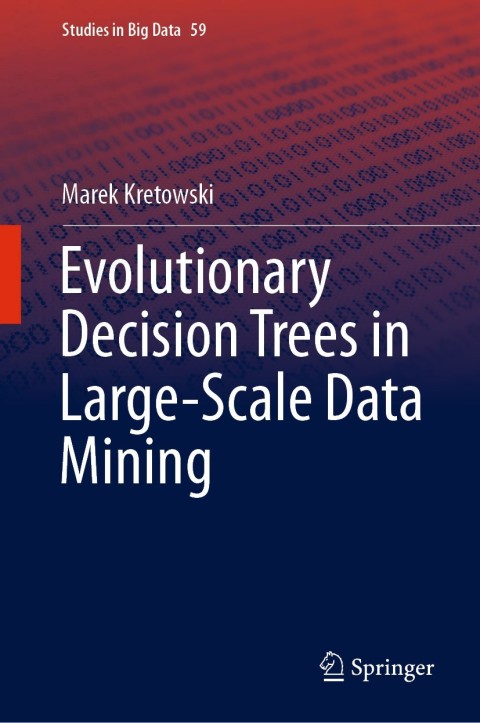 Cover image for book Evolutionary Decision Trees in Large-Scale Data Mining