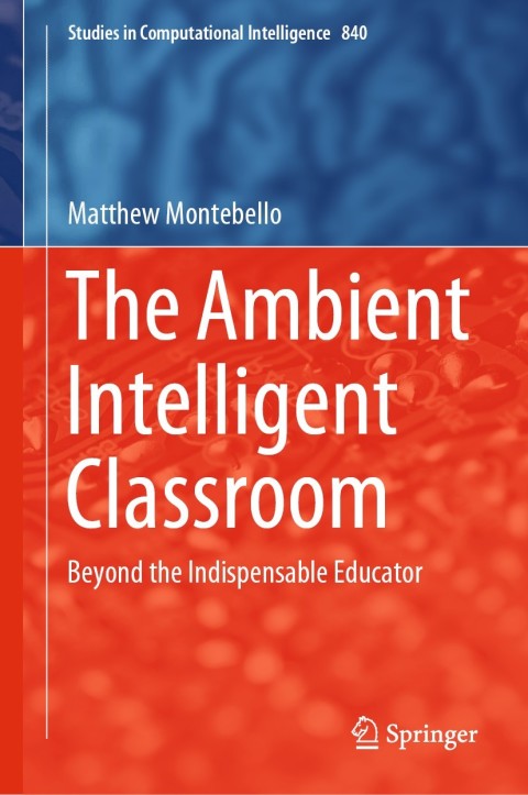 Cover image for book The Ambient Intelligent Classroom