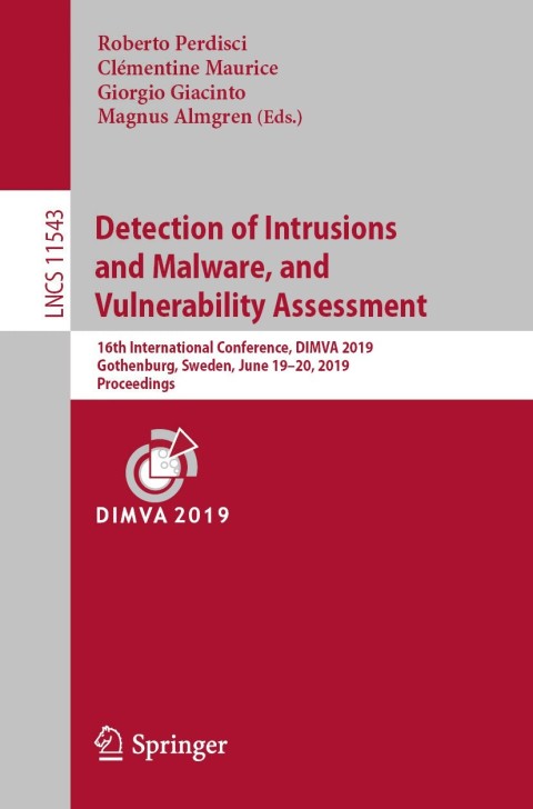 Cover image for book Detection of Intrusions and Malware, and Vulnerability Assessment