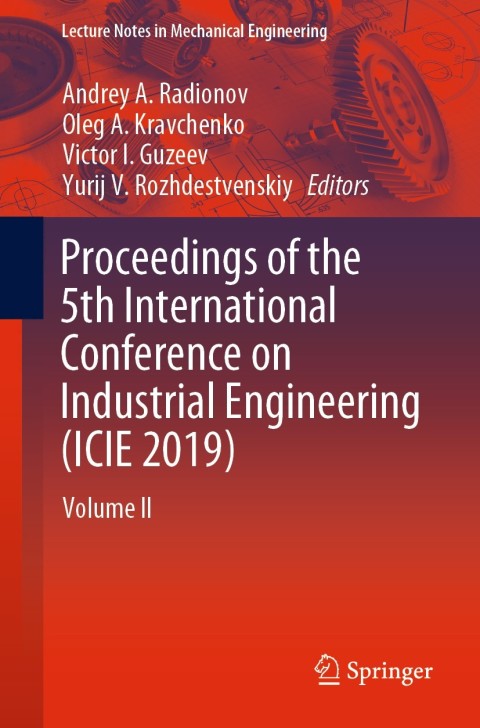 Cover image for book Proceedings of the 5th International Conference on Industrial Engineering (ICIE 2019)