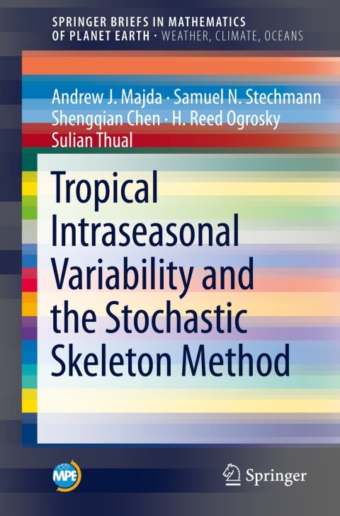 Tropical Intraseasonal Variability and the Stochastic Skeleton Method 