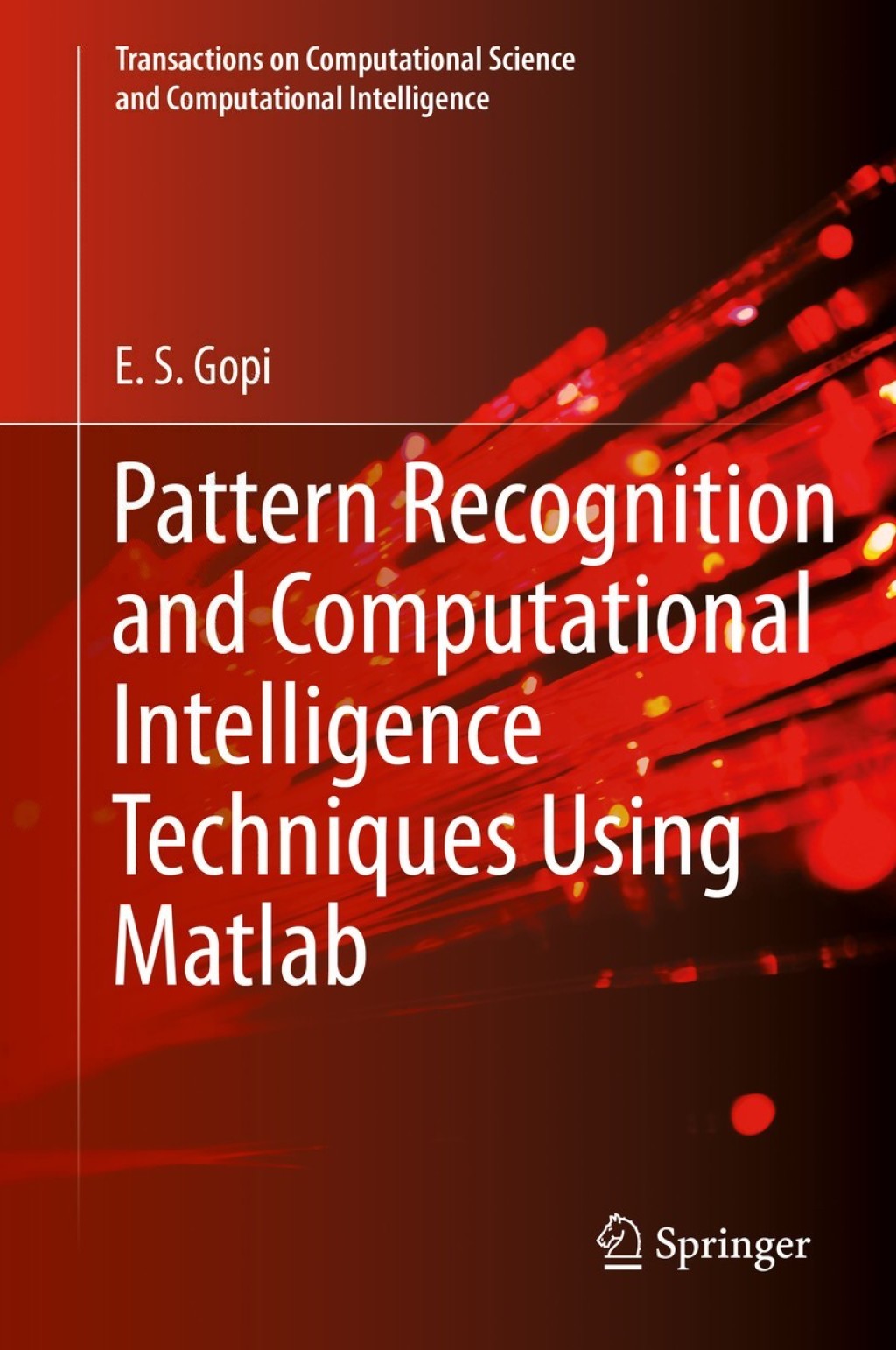 Pattern Recognition and Computational Intelligence Techniques Using Matlab (eBook)