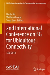 Cover image: 2nd International Conference on 5G for Ubiquitous Connectivity 9783030223151