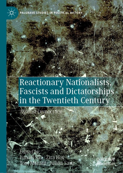Cover image for book Reactionary Nationalists, Fascists and Dictatorships in the Twentieth Century