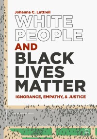 Titelbild: White People and Black Lives Matter 9783030224882