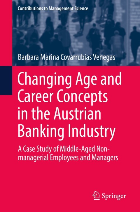 Cover image for book Changing Age and Career Concepts in the Austrian Banking Industry