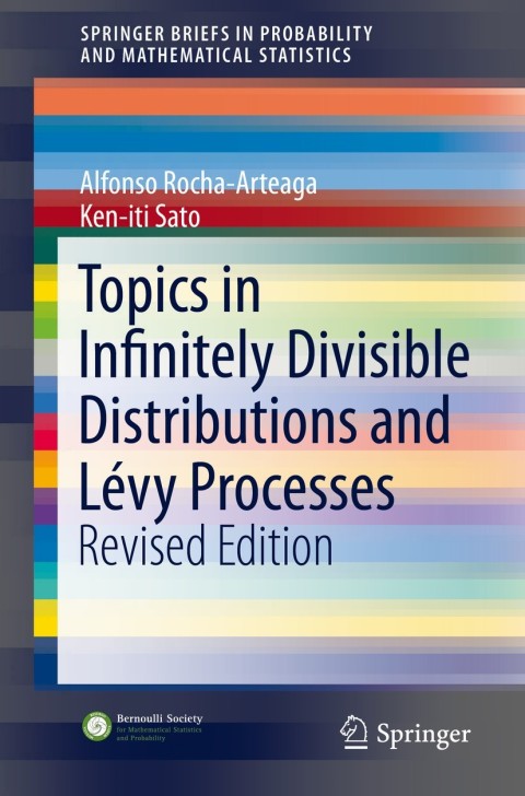 Cover image for book Topics in Infinitely Divisible Distributions and Lévy Processes, Revised Edition