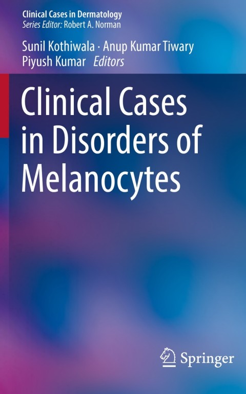 Cover image for book Clinical Cases in Disorders of Melanocytes