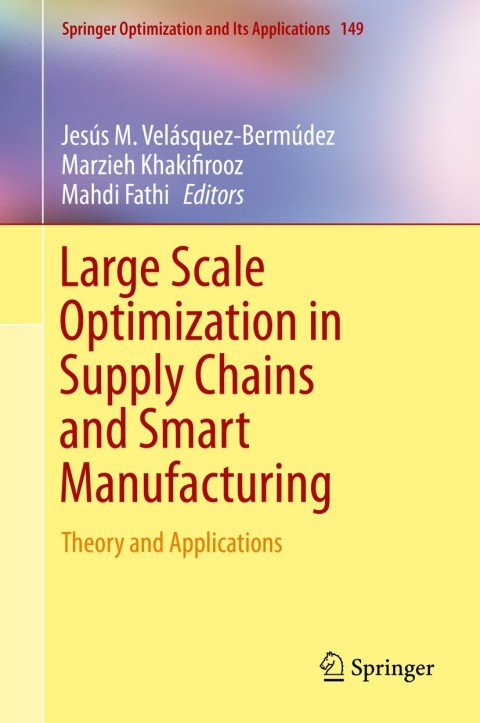 Cover image for book Large Scale Optimization in Supply Chains and Smart Manufacturing