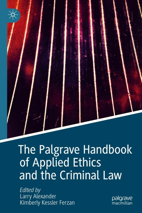 Cover image for book The Palgrave Handbook of Applied Ethics and the Criminal Law