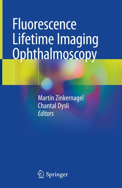 Cover image for book Fluorescence Lifetime Imaging Ophthalmoscopy