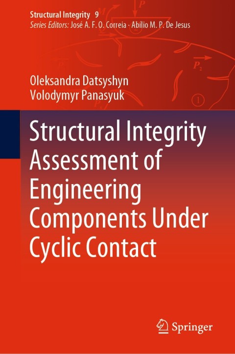 Cover image for book Structural Integrity Assessment of Engineering Components Under Cyclic Contact
