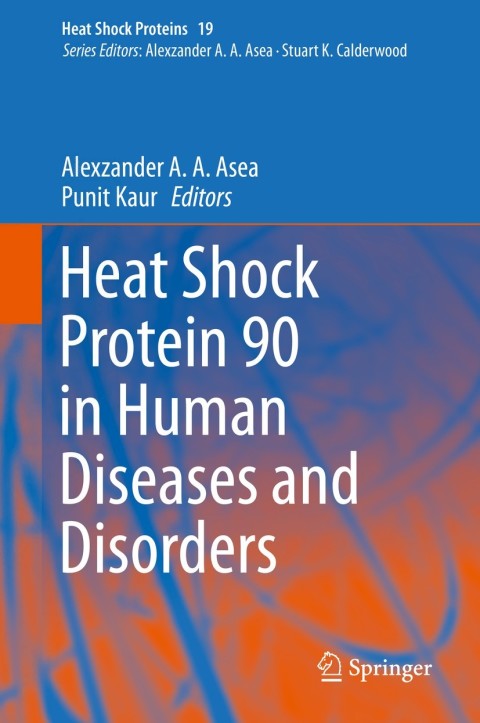 Cover image for book Heat Shock Protein 90 in Human Diseases and Disorders