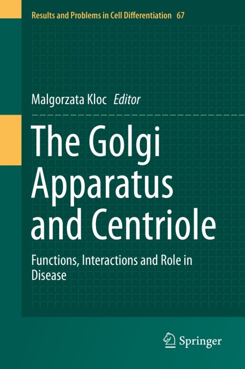 Cover image for book The Golgi Apparatus and Centriole
