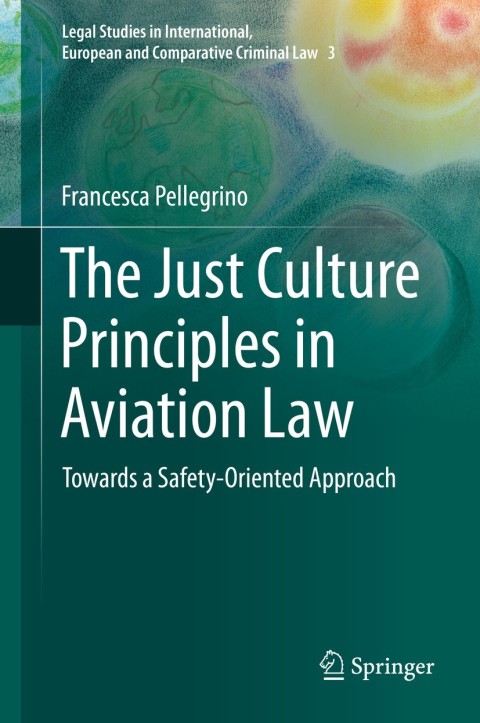 Cover image for book The Just Culture Principles in Aviation Law