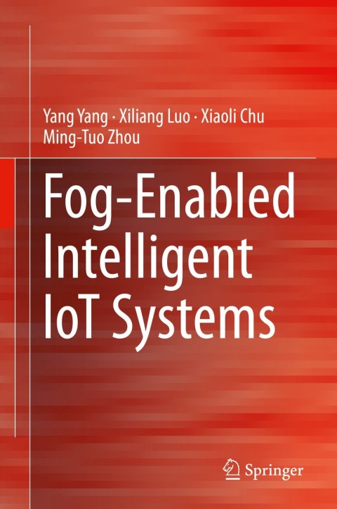 Fog-Enabled Intelligent IoT Systems 