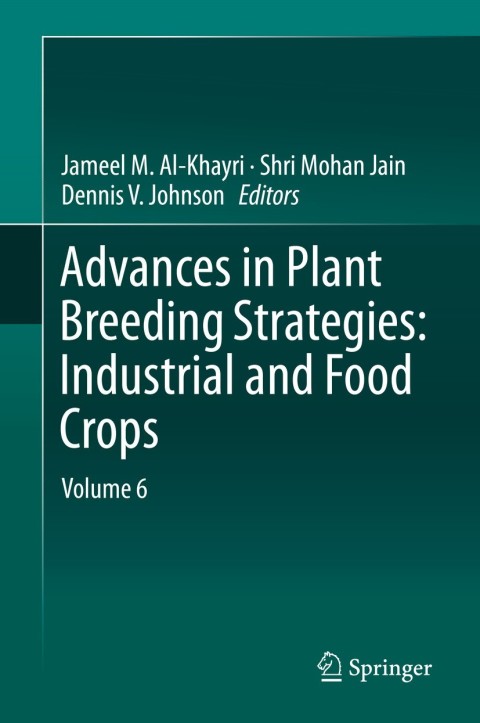 Cover image for book Advances in Plant Breeding Strategies: Industrial and Food Crops