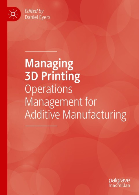 Cover image for book Managing 3D Printing
