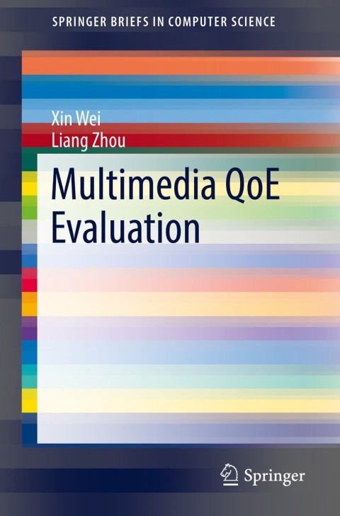 Multimedia QoE Evaluation 