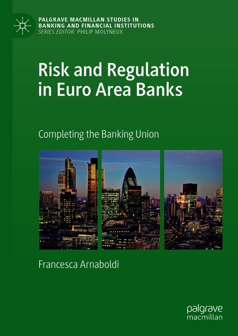 Cover image for book Risk and Regulation in Euro Area Banks