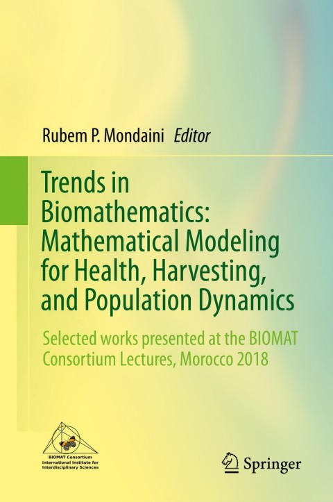 Cover image for book Trends in Biomathematics: Mathematical Modeling for Health, Harvesting, and Population Dynamics