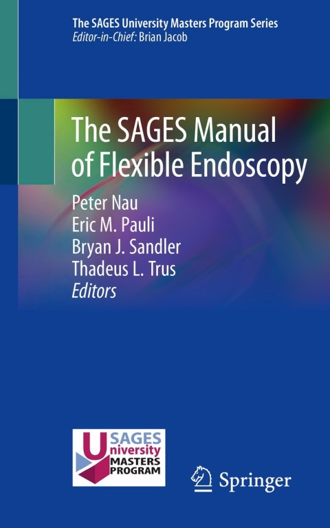 Cover image for book The SAGES Manual of Flexible Endoscopy