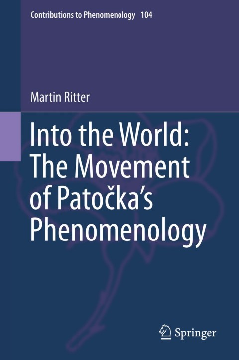 Cover image for book Into the World: The Movement of Patočka's Phenomenology