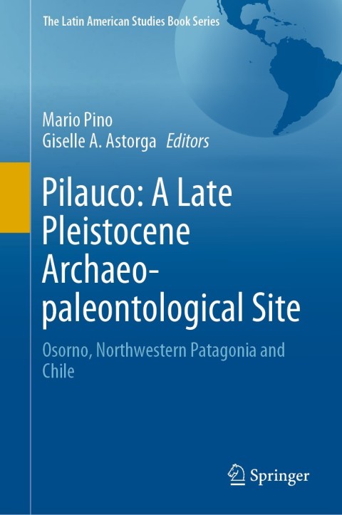 Cover image for book Pilauco: A Late Pleistocene Archaeo-paleontological Site